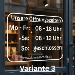 Öffnungszeiten Aufkleber individuell | Schaufenster Beschriftung